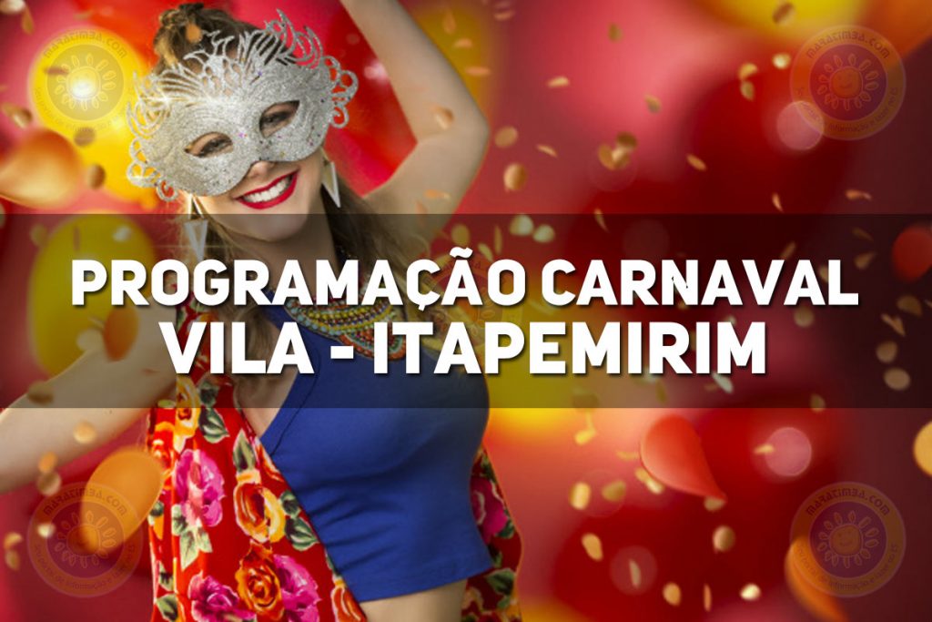 Carnaval 2020 da Vila de Itapemirim (Sede) - Confira a Programação Oficial