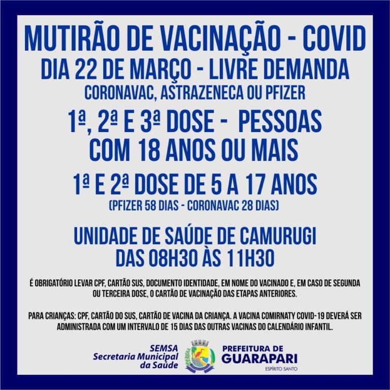 Prefeitura realiza nesta terça-feira (22), mais um mutirão de vacinação Covid para crianças de 05 a 11 anos e pessoas acima de 12 anos, sem agendamento, na unidade de saúde de Camurugi,