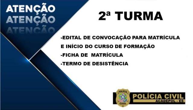 Polícia Civil divulga edital de convocação para matrícula e início do Curso de Formação Profissional PCES 2022