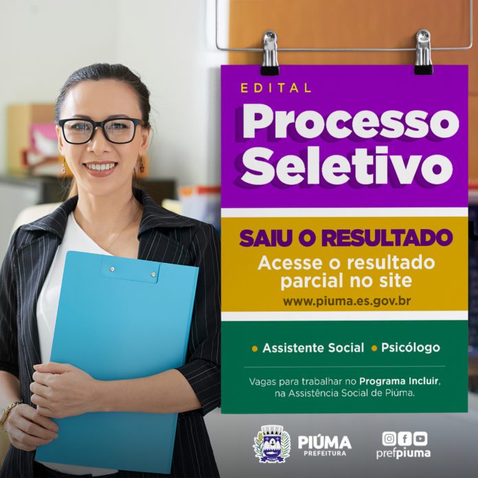 Saiu o resultado parcial do Processo Seletivo simplificado para contratação de psicólogos e assistentes sociais - Programa Incluir