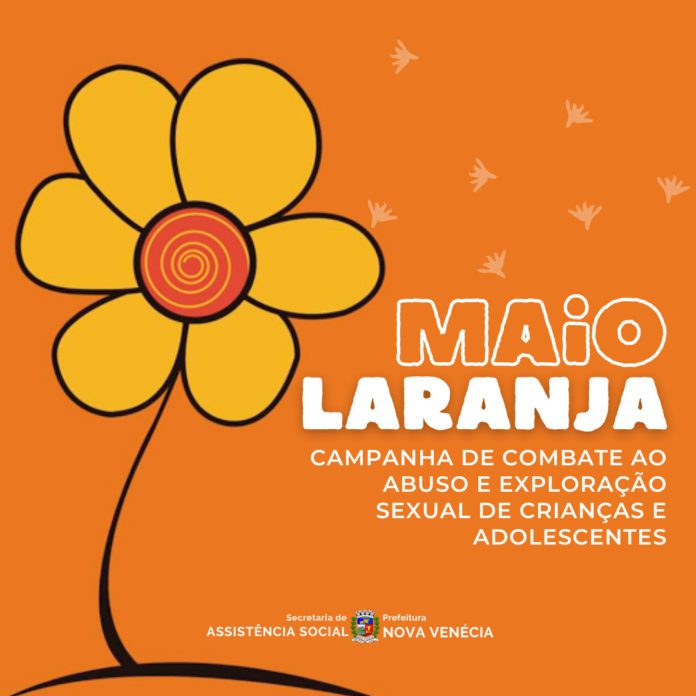 Maio Laranja: campanha de Combate ao abuso e exploração sexual de crianças e adolescentes