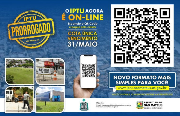 PREFEITURA DE SÃO MATEUS PRORROGA PRAZOS PARA PAGAMENTO DE IPTU E MANTÉM DESCONTO DE 10% PARA COTA ÚNICA