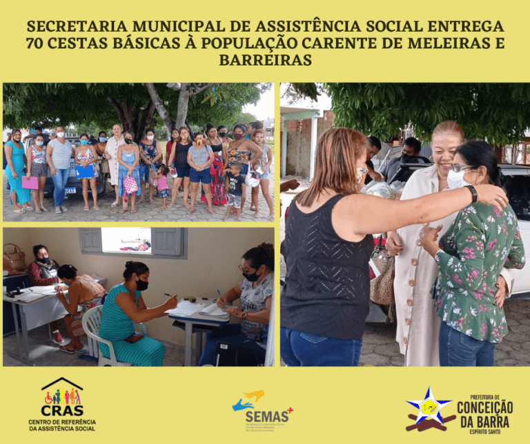 Secretaria Municipal de Assistência Social realiza entrega de 70 cestas básicas para as comunidades de Barreiras e Meleiras.