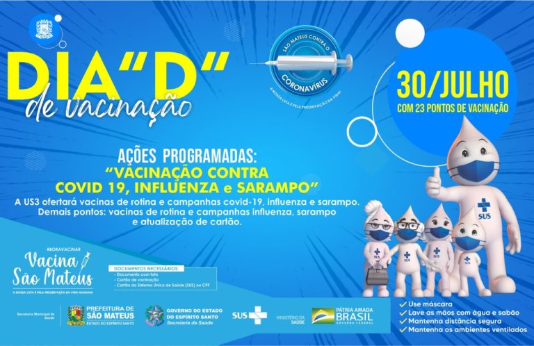 30/07 (SÁBADO): DIA "D" DE VACINAÇÃO ACONTECEM EM SÃO MATEUS NESTE SÁBADO