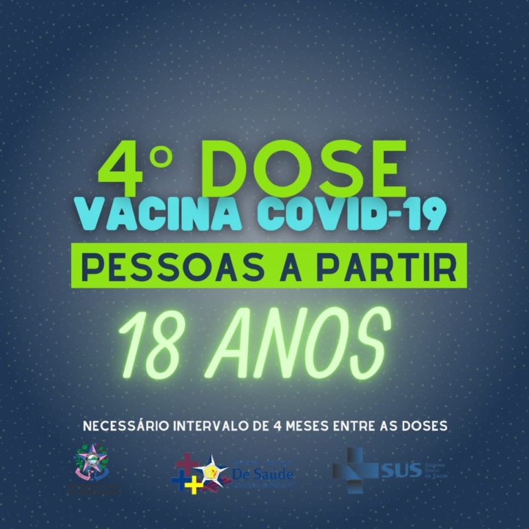 4º DOSE VACINA COVID-19 - PESSOAS A PARTIR DE 18 ANOS E CRIANÇAS DE 3 A 5 ANOS