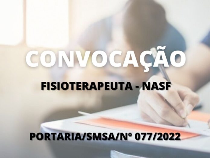 Convocação para candidato aprovado no cargo de Fisioterapeuta - Nasf