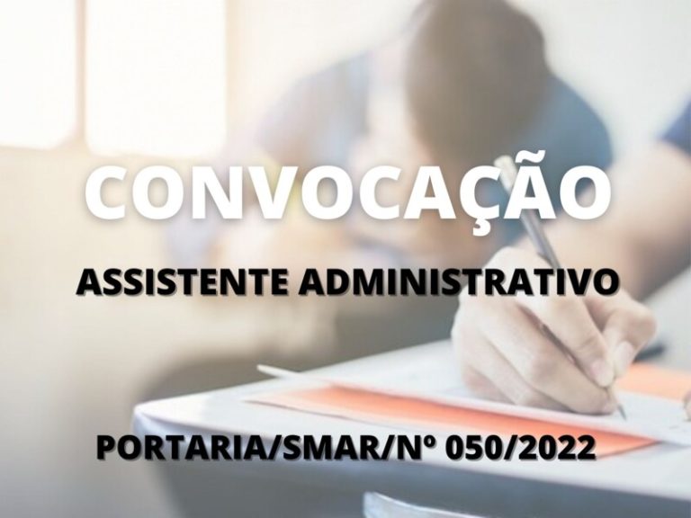 Convocação para candidatos aprovados no cargo de Assistente Administrativo