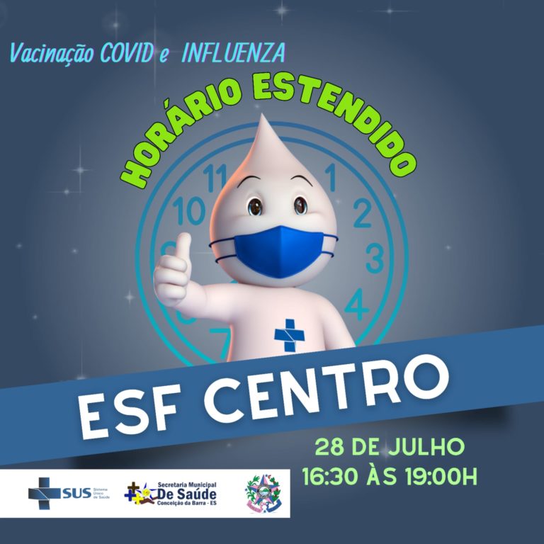 NESTA QUARTA, DIA 28 DE JULHO, HORÁRIO ESTENDIDO PARA VACINÇÃO COVID-19 E INFLUENZA - CONSULTE SUA UNIDADE DE SAÚDE 