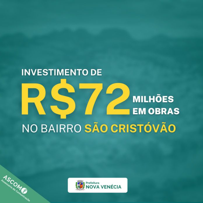 Bairro São Cristóvão receberá cerca de R$72 milhões em obras