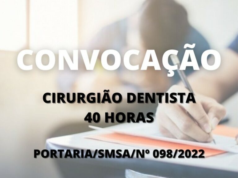 Convocação para candidatos aprovados no cargo de Cirurgião Dentista - 40 horas