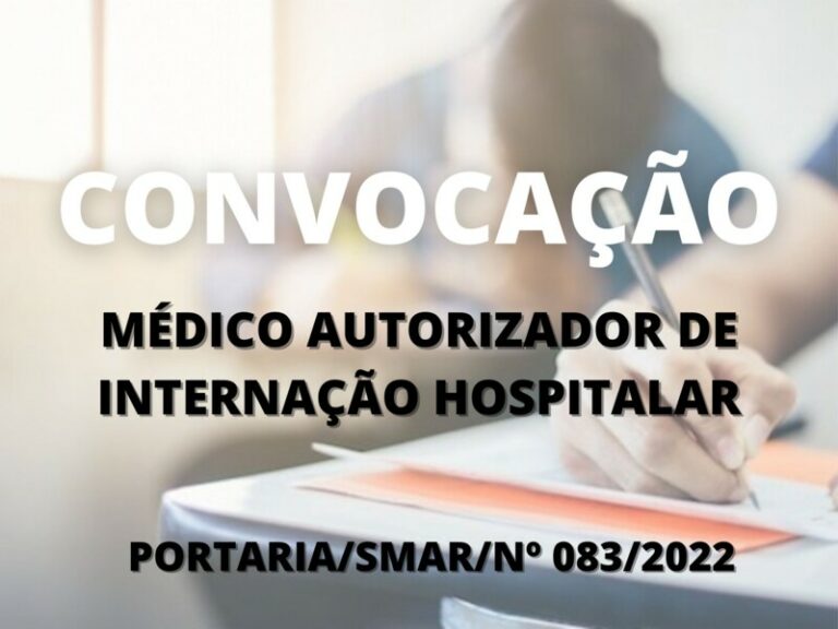 Convocação para candidato aprovado no cargo de Médico Autorizador de Internação Hospitalar