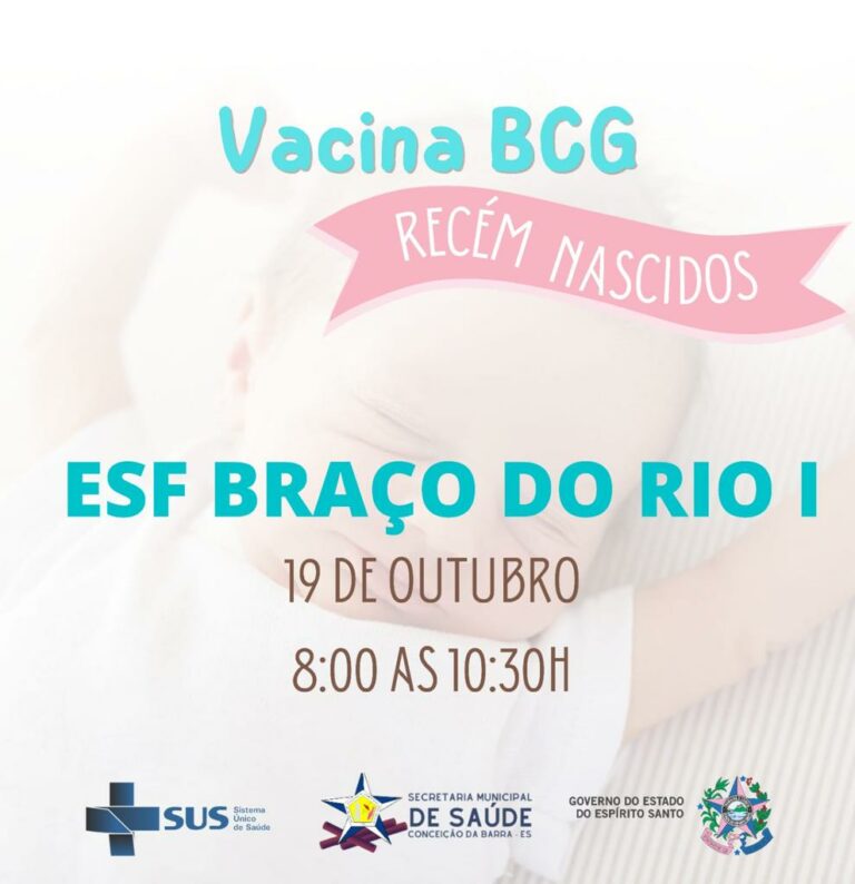 VACINA BCG RECÉM NASCIDOS - ESF BRAÇO DO RIO I