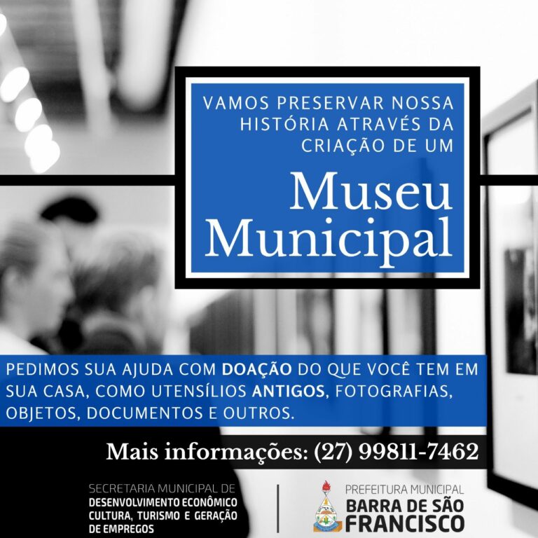 Barra de São Francisco prepara criação do  Museu Municipal e SEMDEGE pede doações da comunidade