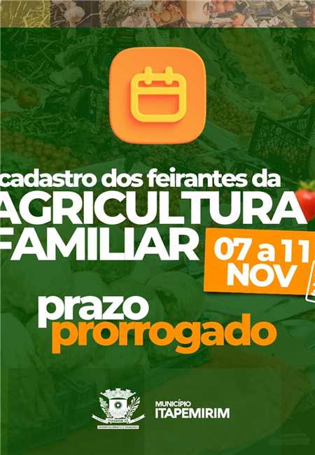 PRORROGADO O PRAZO DE CADASTRO DOS FEIRANTES DA AGRICULTURA FAMILIAR