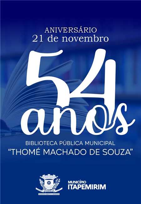54 anos da Biblioteca Pública Municipal Thomé de Souza Machado