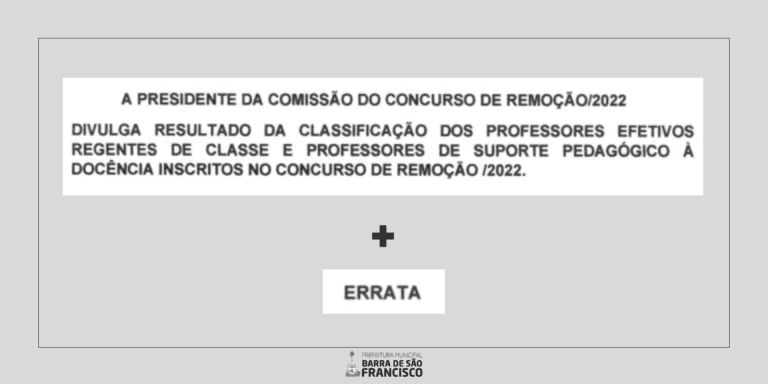 CLASSIFICAÇÃO DO CONCURSO DE REMOÇÃO + ERRATA
                                    
                                
                                09 de janeiro de 2023