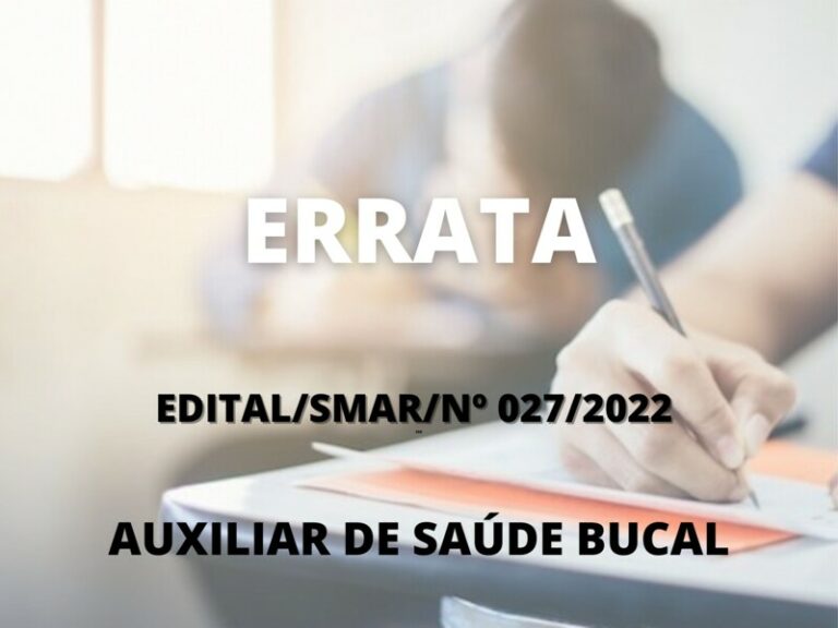 ERRATA: EDITAL/SMAR/N° 027/2022