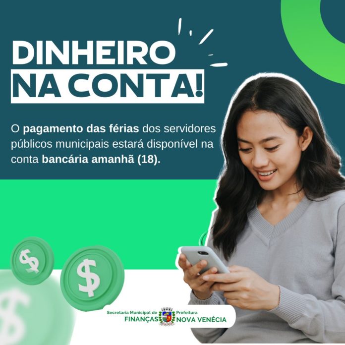 Prefeitura de Nova Venécia informa autorização de pagamento das férias dos servidores públicos