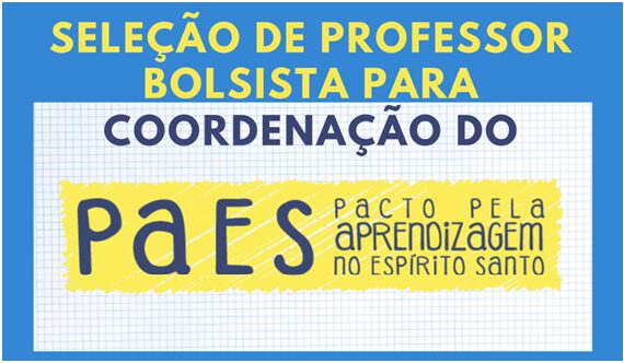 SECRETARIA DE EDUCAÇÃO DIVULGA EDITAL PARA SELEÇÃO DE PROFESSOR BOLSISTA