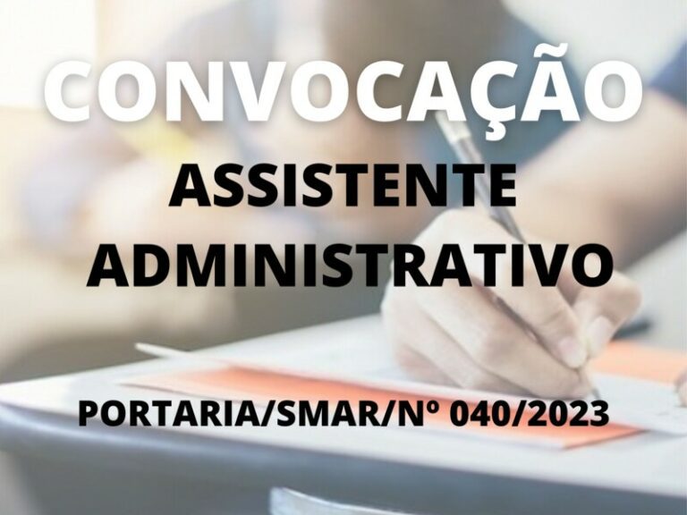 Convocação para o cargo de Assistente Administrativo