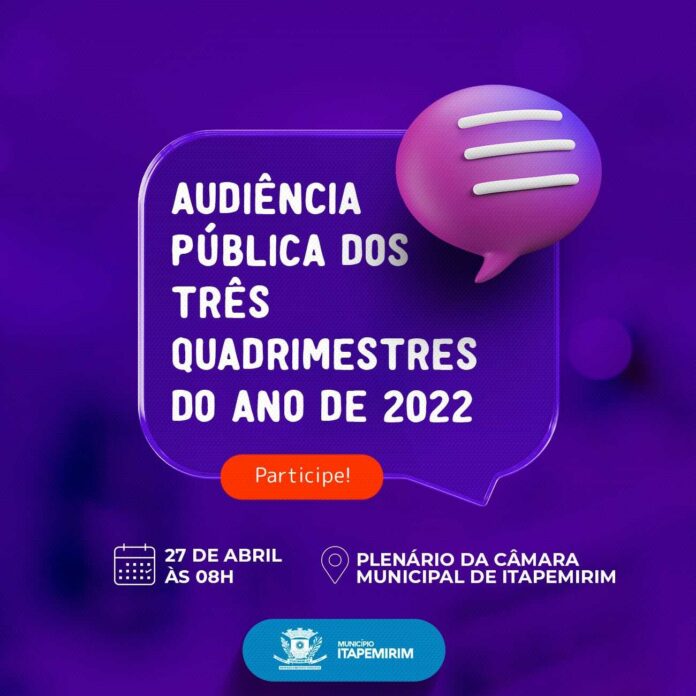 AUDIÊNCIA PÚBLICA DOS TRÊS QUADRIMESTRAL DO ANO DE 2022