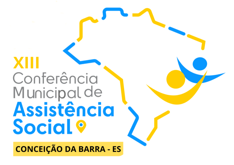 ACONTECERÁ EM JULHO A XIII CONFERÊNCIA MUNICIPAL DE ASSISTÊNCIA SOCIAL DE CONCEIÇÃO DA BARRA