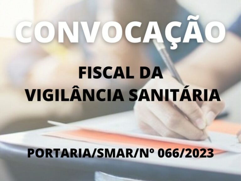 Convocação para o cargo de Fiscal da Vigilância Sanitária