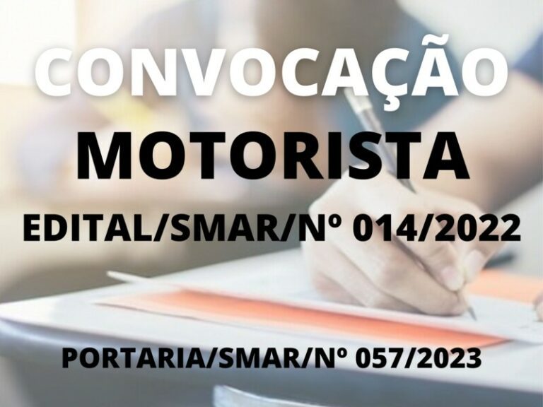 Convocação para o cargo de Motorista EDITAL/SMAR/N° 014/2022