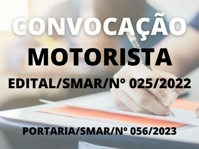 Convocação para o cargo de Motorista EDITAL/SMAR/N° 025/2022