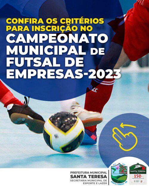 Confira os critérios para inscrição do Campeonato Municipal de Futsal de Empresas 2023