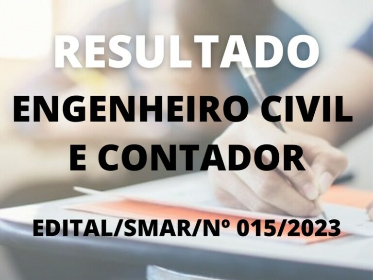 Resultado do Processo Seletivo Simplificado para os cargos de Engenheiro Civil e Contador