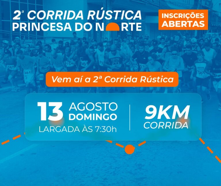 INSCRIÇÕES PARA A CORRIDA RÚSTICA PRINCESA DO NORTE