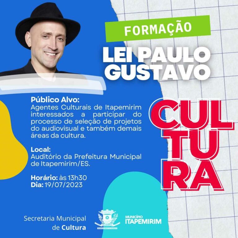 FORMAÇÃO PARA QUEM DESEJAR PARTICIPAR DA SELEÇÃO DE PROJETOS DA LEI PAULO GUSTAVO