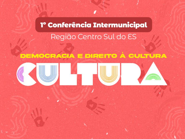 1ª Conferência Intermunicipal de Cultura com o tema ‘Democracia e direito a Cultura’