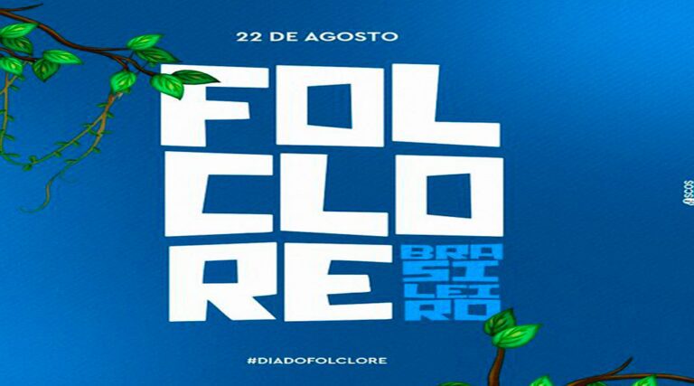 Dia do Folclore!