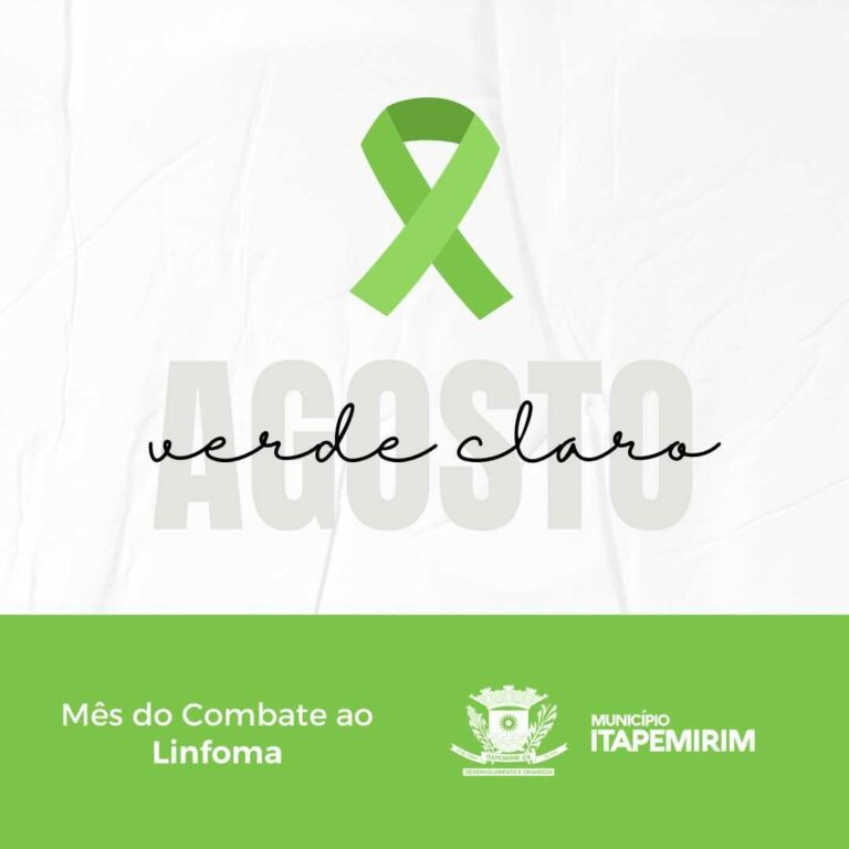 AGOSTO VERDE CLARO: MÊS DE SENSIBILIZAÇÃO E PREVENÇÃO DO LINFOMA