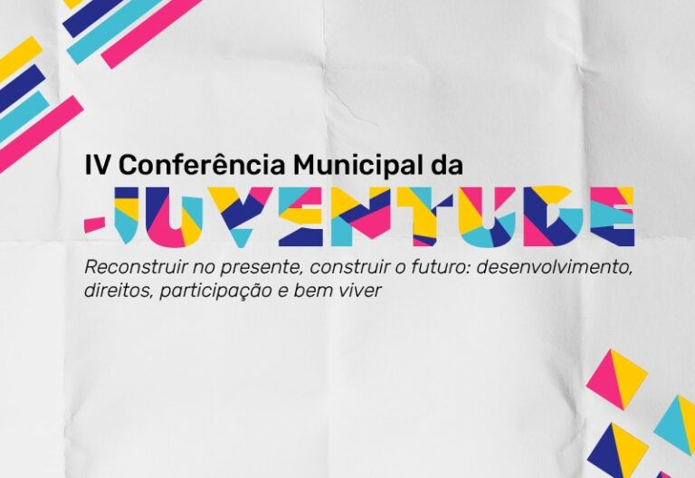 INSCRIÇÕES ABERTAS PARA A CONFERÊNCIA MUNICIPAL DA JUVENTUDE