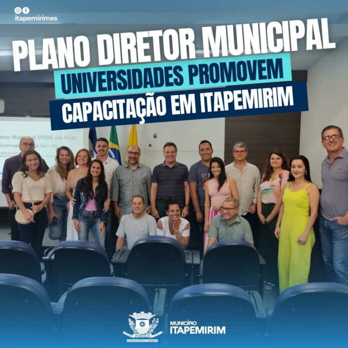 UNIVERSIDADES PROMOVEM CAPACITAÇÃO SOBRE PLANO DIRETOR MUNICIPAL EM ITAPEMIRIM