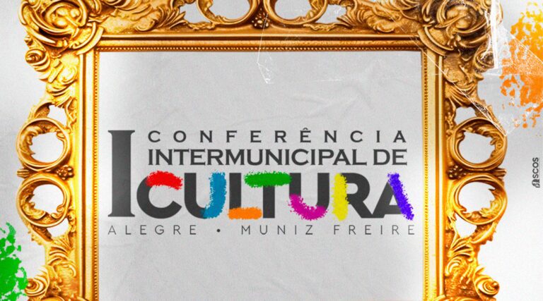 I Conferência Intermunicipal de Cultura de Alegre e Muniz Freire