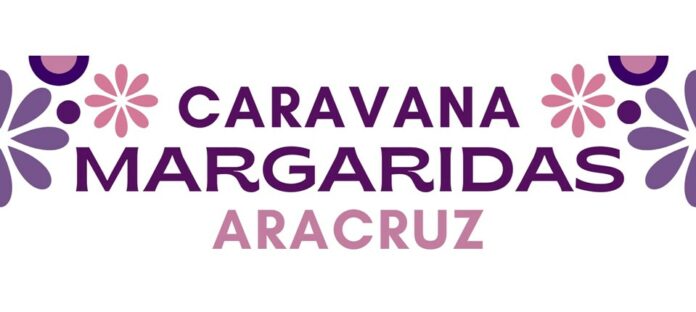 Caravana Margaridas: Aracruz terá evento voltado para mulheres
